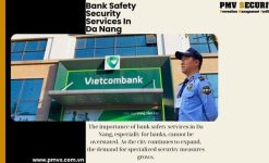 Bảo Vệ Cho Ngân Hàng tại Đà Nẵng-An Toàn và Hiệu Quả